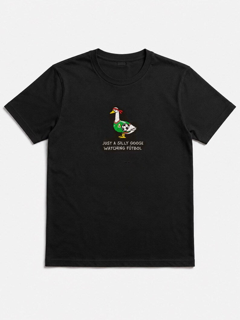 Just A Silly Goose Watching Futbol Embroidered T-Shirt – Funny Soccer Goose Graphic Tee