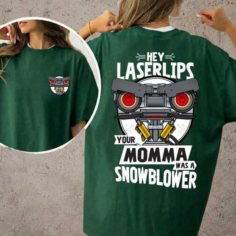 Short Circuit Shirt, Hey Laser Lip Your Mama Was A Snowblower Tee