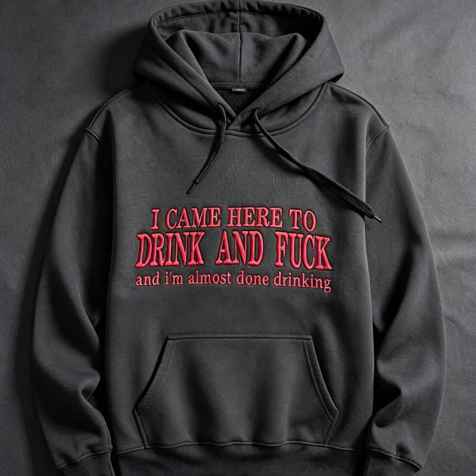 Vintage Gothic Embroidered Hoodie – “I Came Here To Drink” Oversized Streetwear Pullover