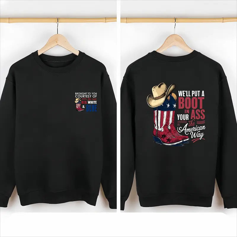 We'll Put A Boot In Your Ass Shirt: It's The American Way Tee