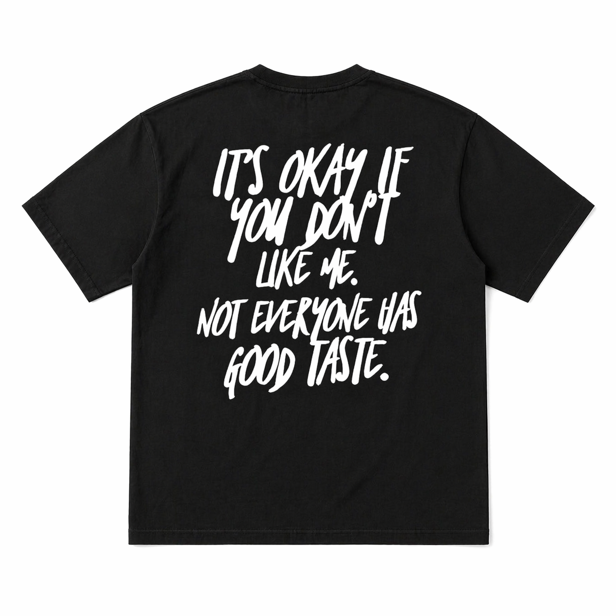 It's Okay If You Don't Like Me Hoodie – Funny Attitude Quote Graphic T-shirt/Sweatshirt/Hoodie