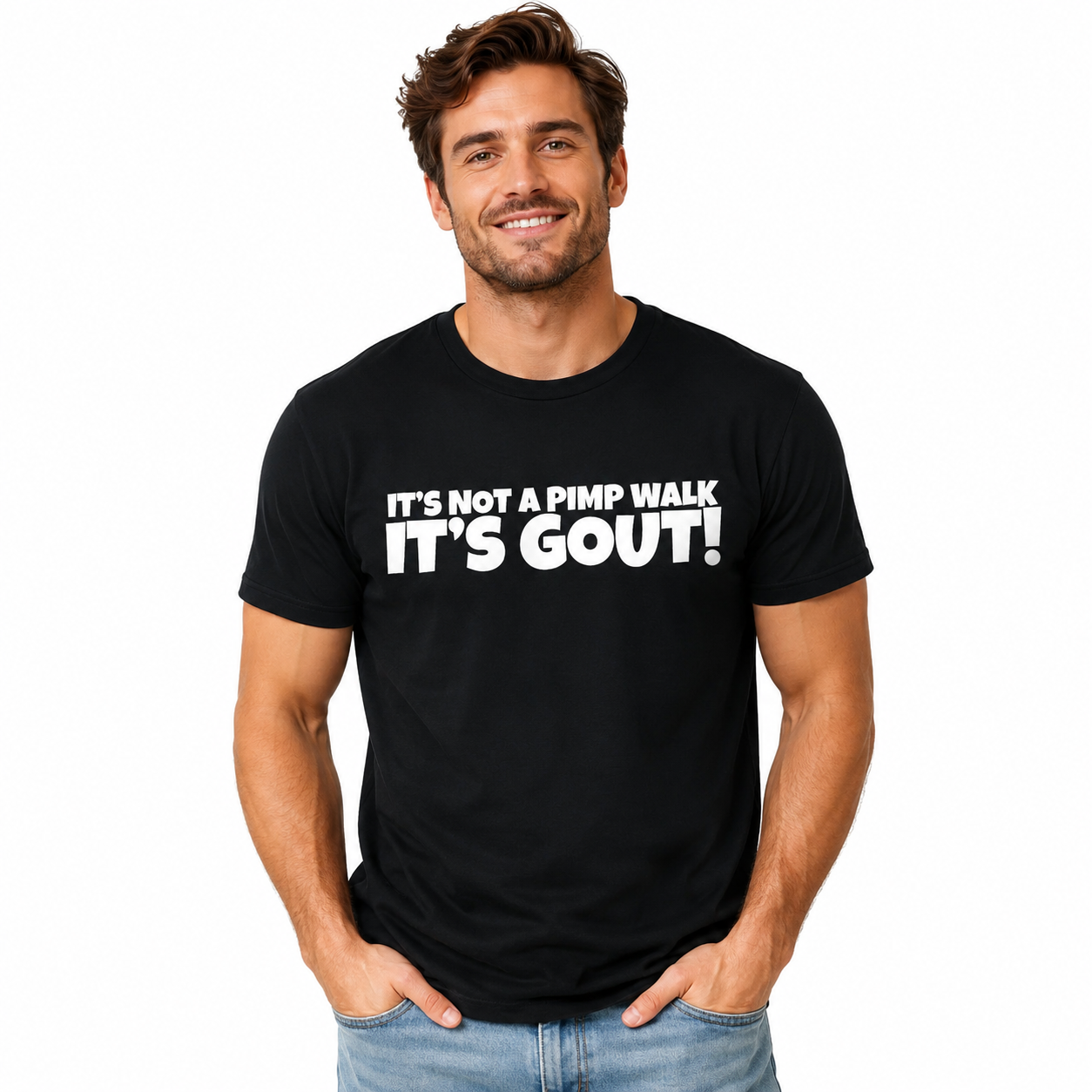It's Not A Pimp WalK It's Gout T-Shirt/Sweatshirt/Hoodie