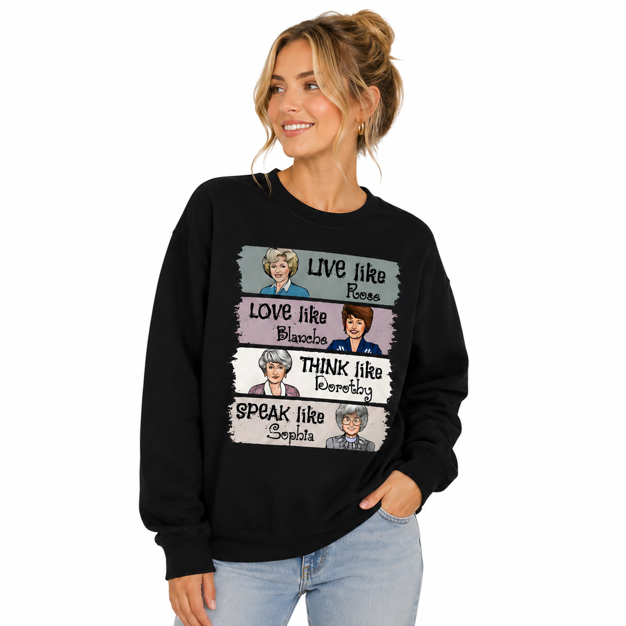 The Golden Girls Shirt Live Like Rose Love Like Blanche Think Like Dorothy Speak Like Sophia Tee
