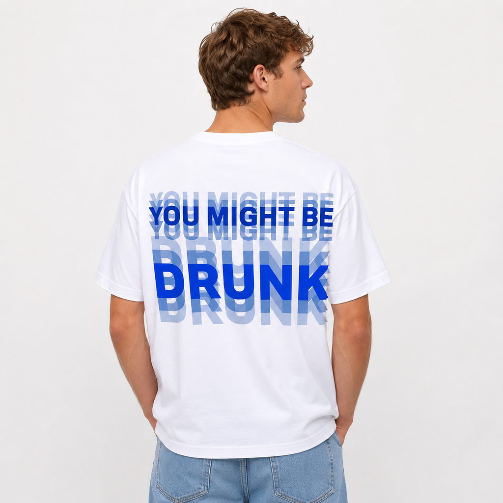"You Might Be Drunk" Round Neck Cotton Tee, Sweatshirt, Hoodie