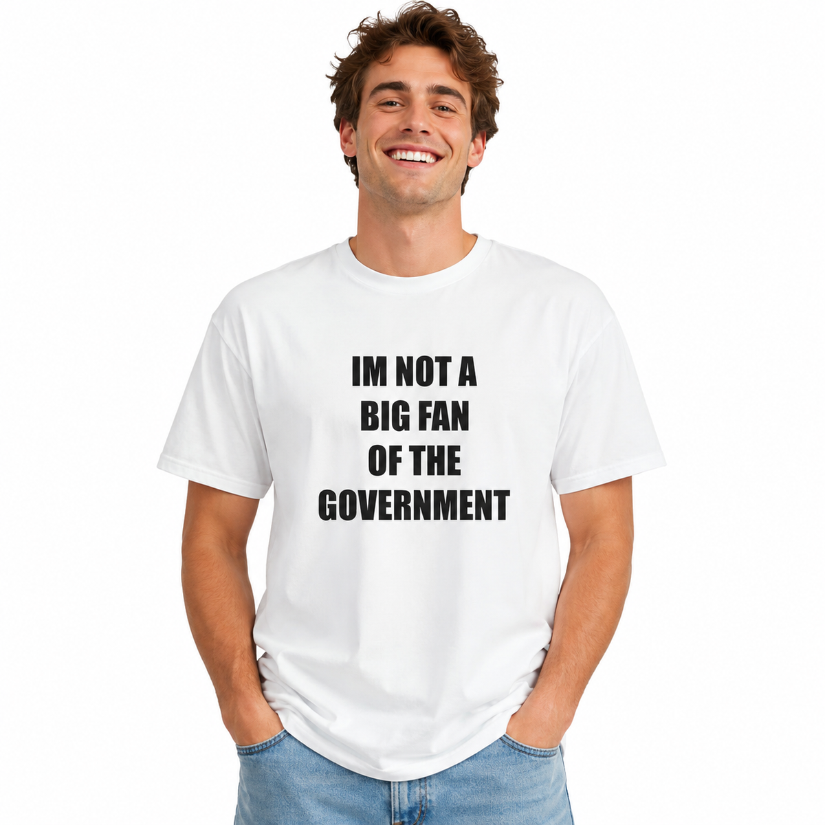 IM NOT A BIG FAN OF THE GOVERNMENT - cotton graphic tee