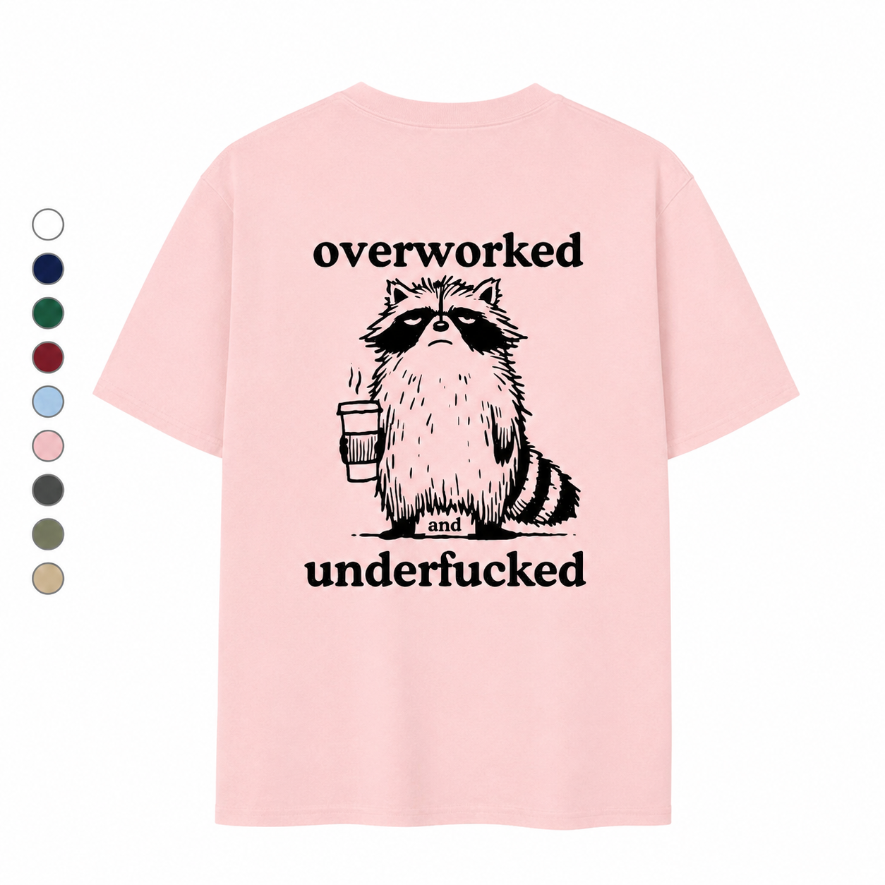 Funny Overworked Raccoon Graphic T-Shirt | Unisex Coffee Lover Humor Tee