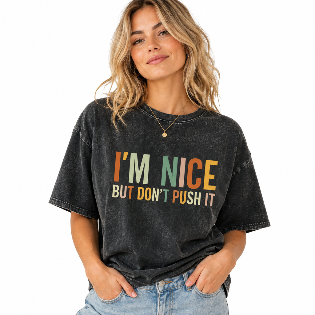 I'm Nice Pero No Te Pases Shirt Mexican Women Mexico Shirt