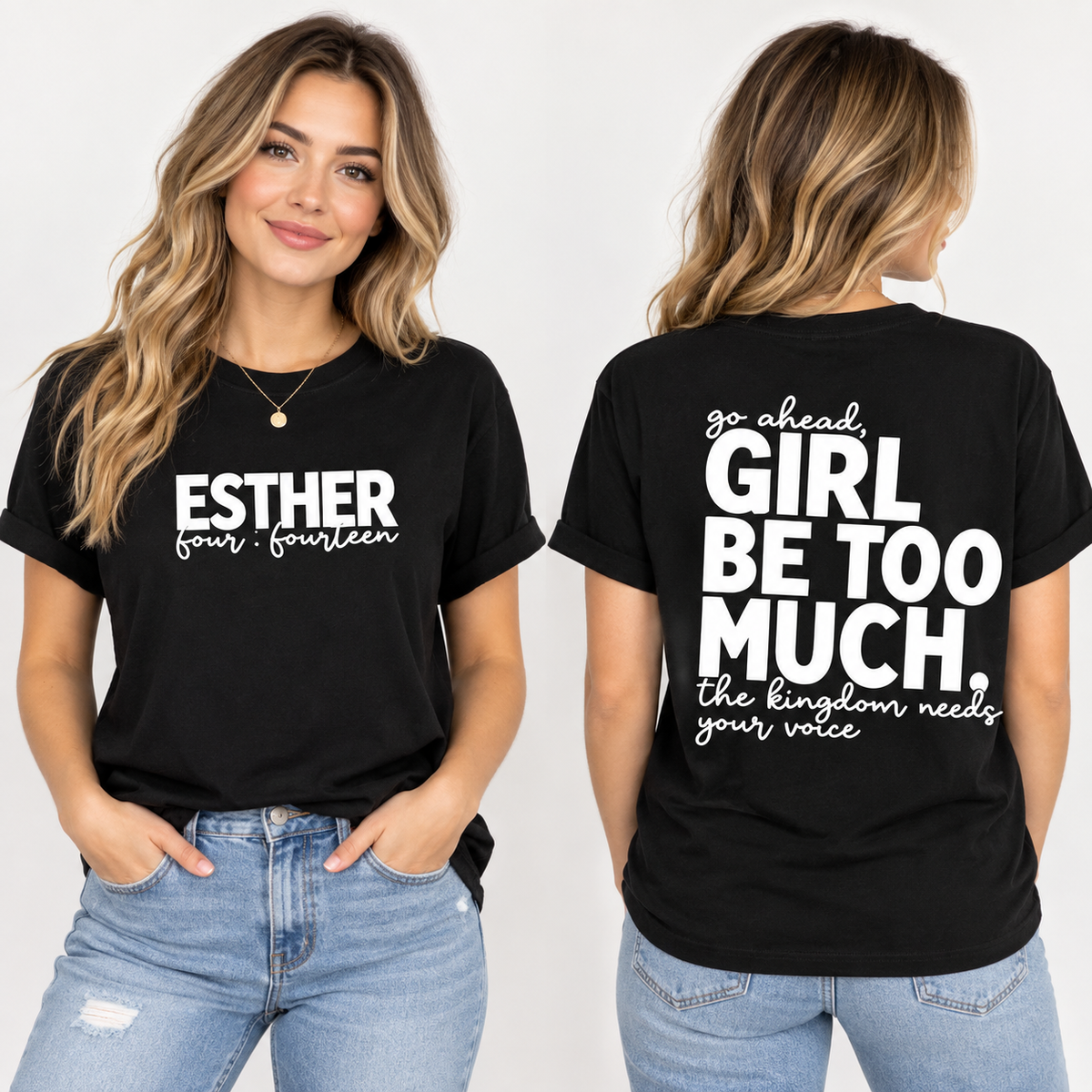 Girl Be Too Much Esther Shirt, Christian Digital Shirt