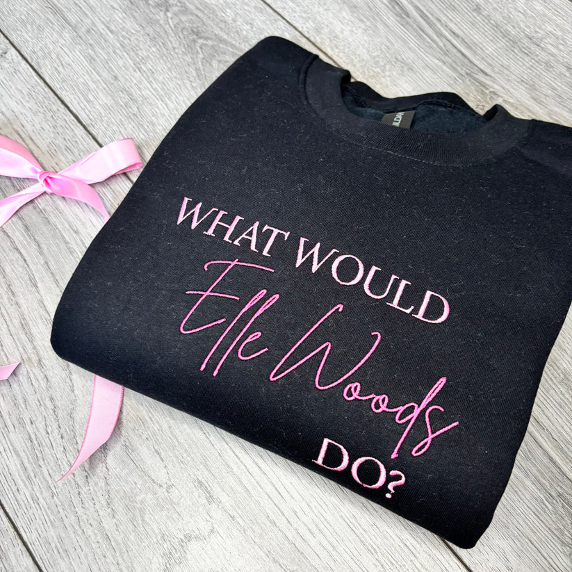 WHAT WOULD ELLE DO? EMBROIDERED CREW NECK / HOODIE