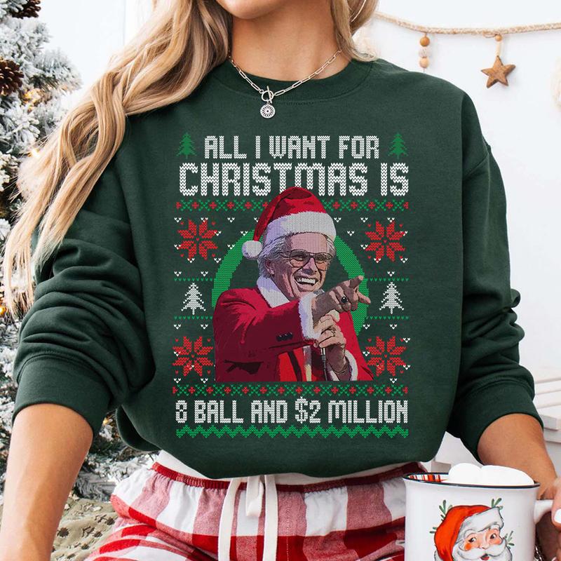 Baby Billy All I Want For Christmas Is A 8-Ball And 2 Million Christmas Sweatshirt