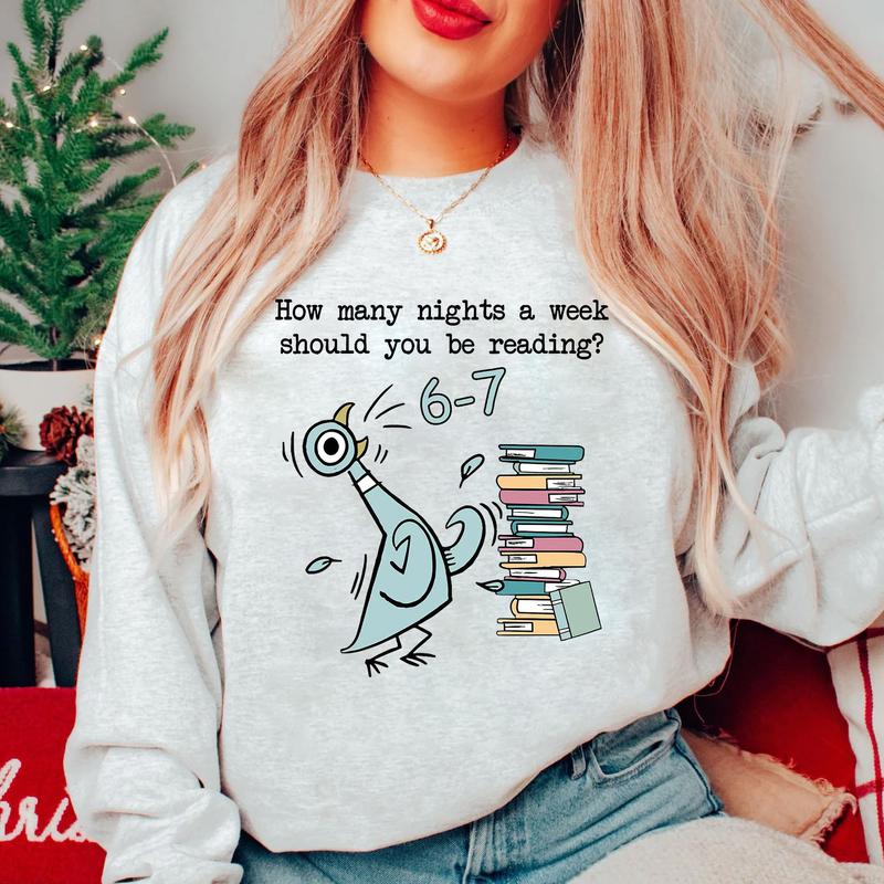How Many Nights A Week Should You Be Reading 6-7 Shirt, Pigeon Elephant Piggie Children's Books Sweatshirt