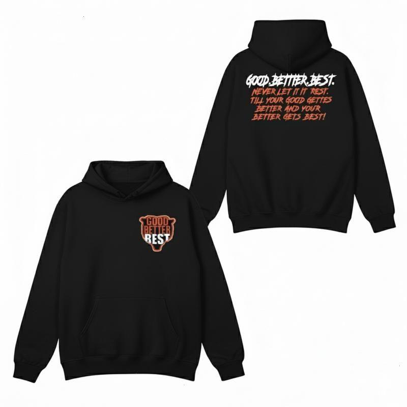 Good Better Best Sweatshirt Hoodie, Inspirational Locker Room Quote Sweatshirt