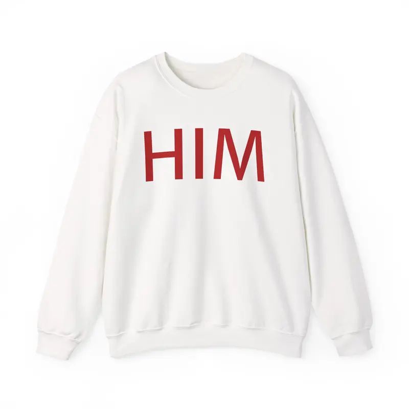 My Pronouns/HIM Funny Valentines Couples Sweater Crewneck