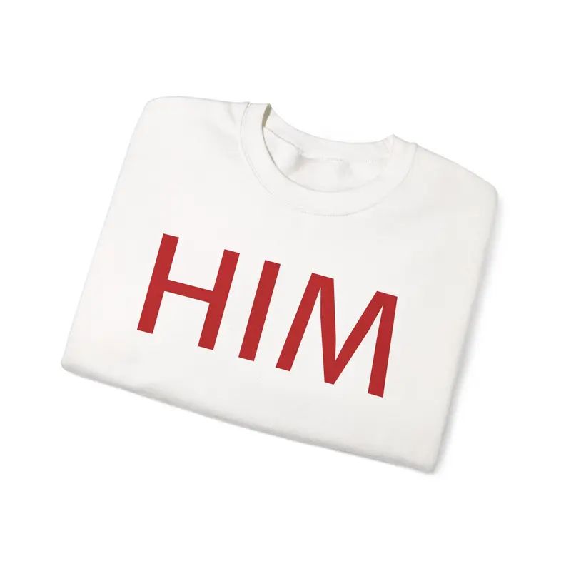 My Pronouns/HIM Funny Valentines Couples Sweater Crewneck