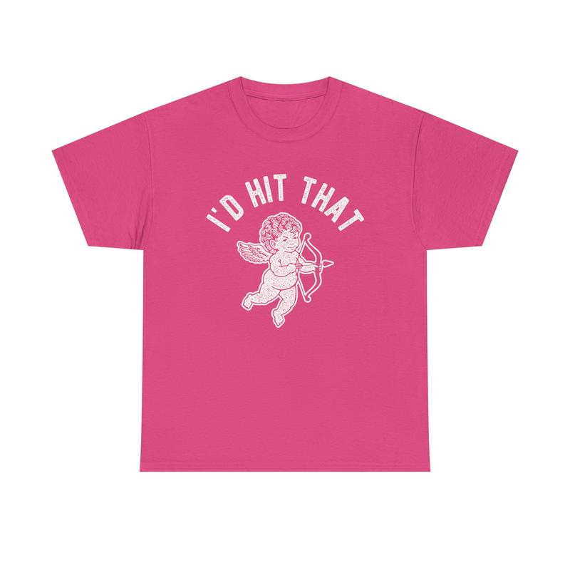 I’d Hit That Cupid Funny Valentine’s Day T-Shirt | Dark Humor Love Sweatshirt/Hoodie