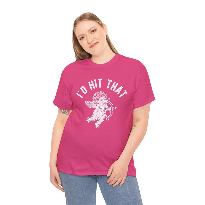I’d Hit That Cupid Funny Valentine’s Day T-Shirt | Dark Humor Love Sweatshirt/Hoodie