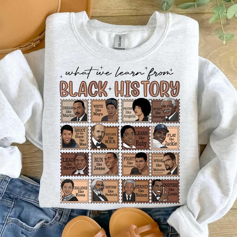 What We Learn From Black History Sweatshirt – Black History Month Crewneck, African American Education Pride Outfit