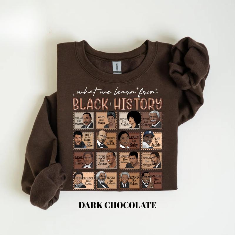 What We Learn From Black History Sweatshirt – Black History Month Crewneck, African American Education Pride Outfit