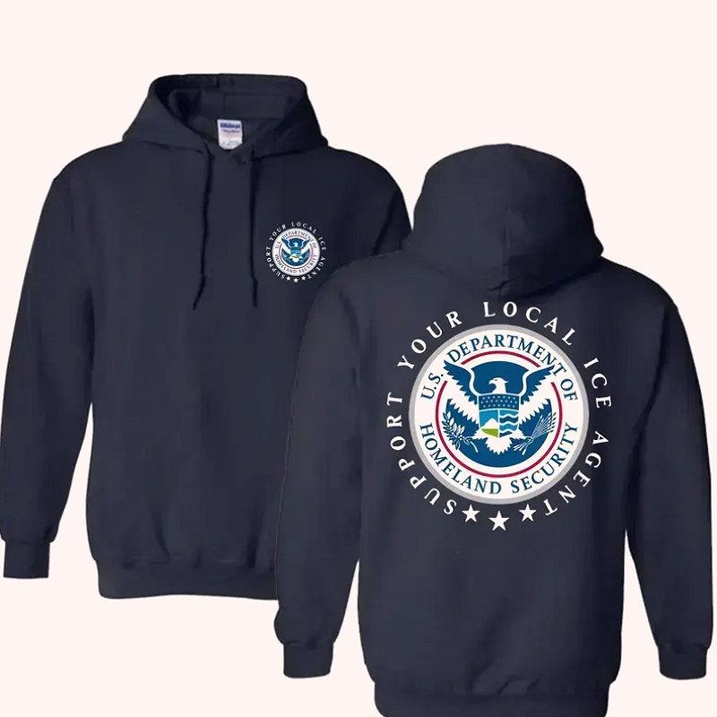 Support Your Local Ice Agent Shirt – Homeland Security Patriotic America 2 Sided Graphic Hoodie Casual Street Style Fleece Fabric Pullover Hooded Sweatshirt