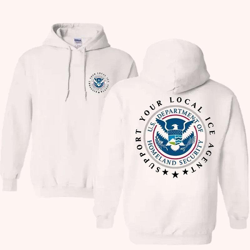 Support Your Local Ice Agent Shirt – Homeland Security Patriotic America 2 Sided Graphic Hoodie Casual Street Style Fleece Fabric Pullover Hooded Sweatshirt
