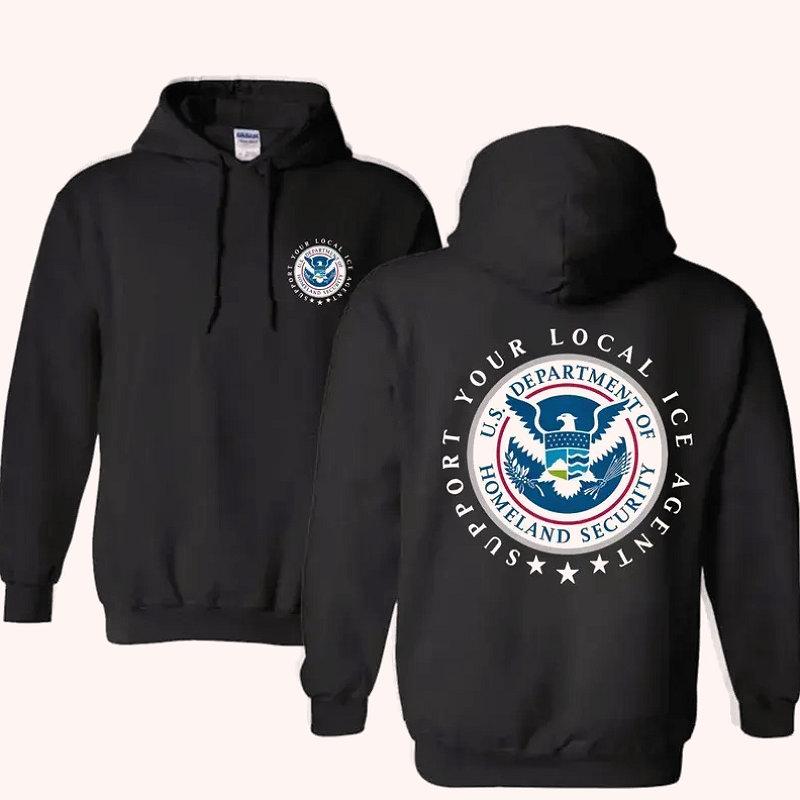 Support Your Local Ice Agent Shirt – Homeland Security Patriotic America 2 Sided Graphic Hoodie Casual Street Style Fleece Fabric Pullover Hooded Sweatshirt