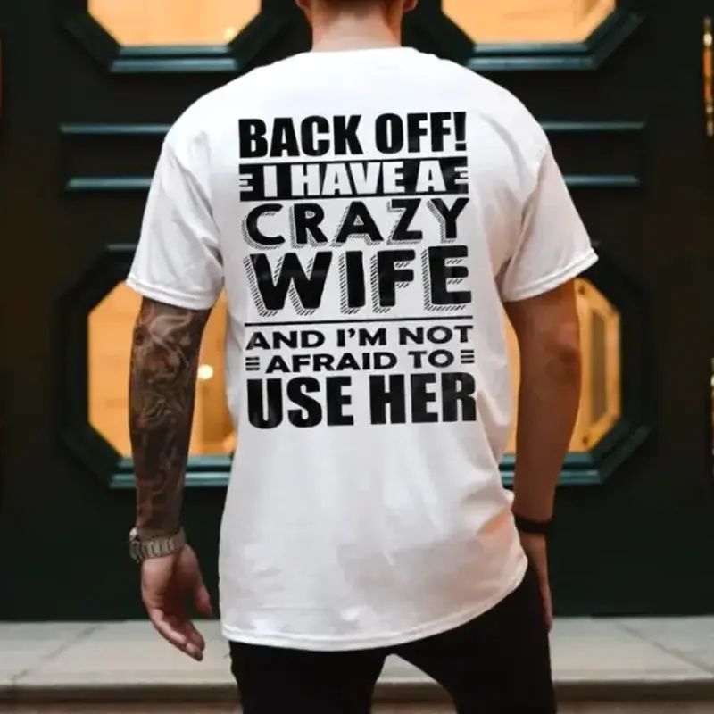 Back Off! I have a crazy wife, Funny Shirt Husband, Gift for Husband