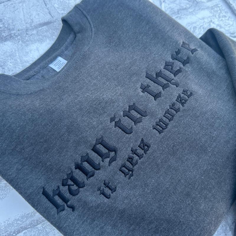 Hang In There Embroidered Crewneck Sweatshirt Alternative Fashion Long Sleeve