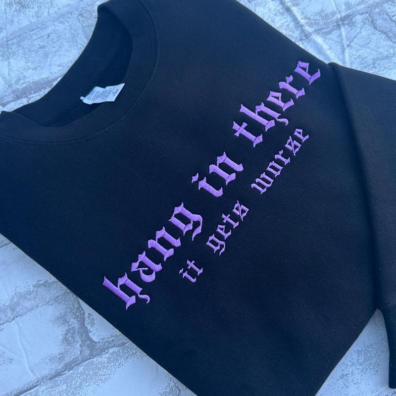 Hang In There Embroidered Crewneck Sweatshirt Alternative Fashion Long Sleeve