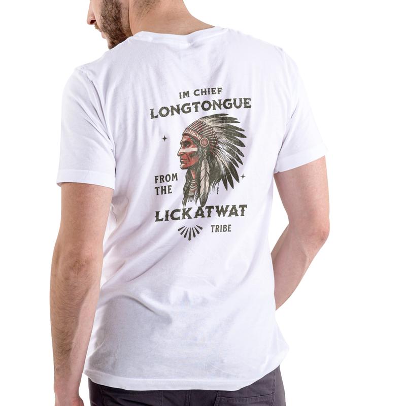 I'M CHIEF LONGTONGUE FROM THE LICKATWAT TRIBE Funny T shirt/Sweatshirt