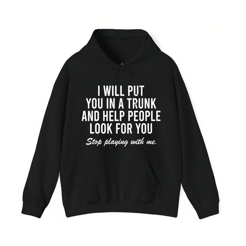 I Will Put You In The Trunk And Help People Look For T-Shirt Crewneck Tropical graphic sweatshirt