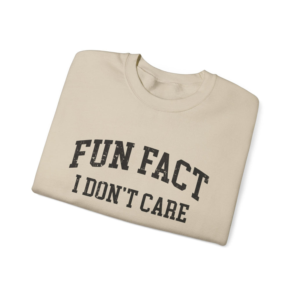 "Fun Fact I Don't Care" Tee/Sweatshirt/Hoodie