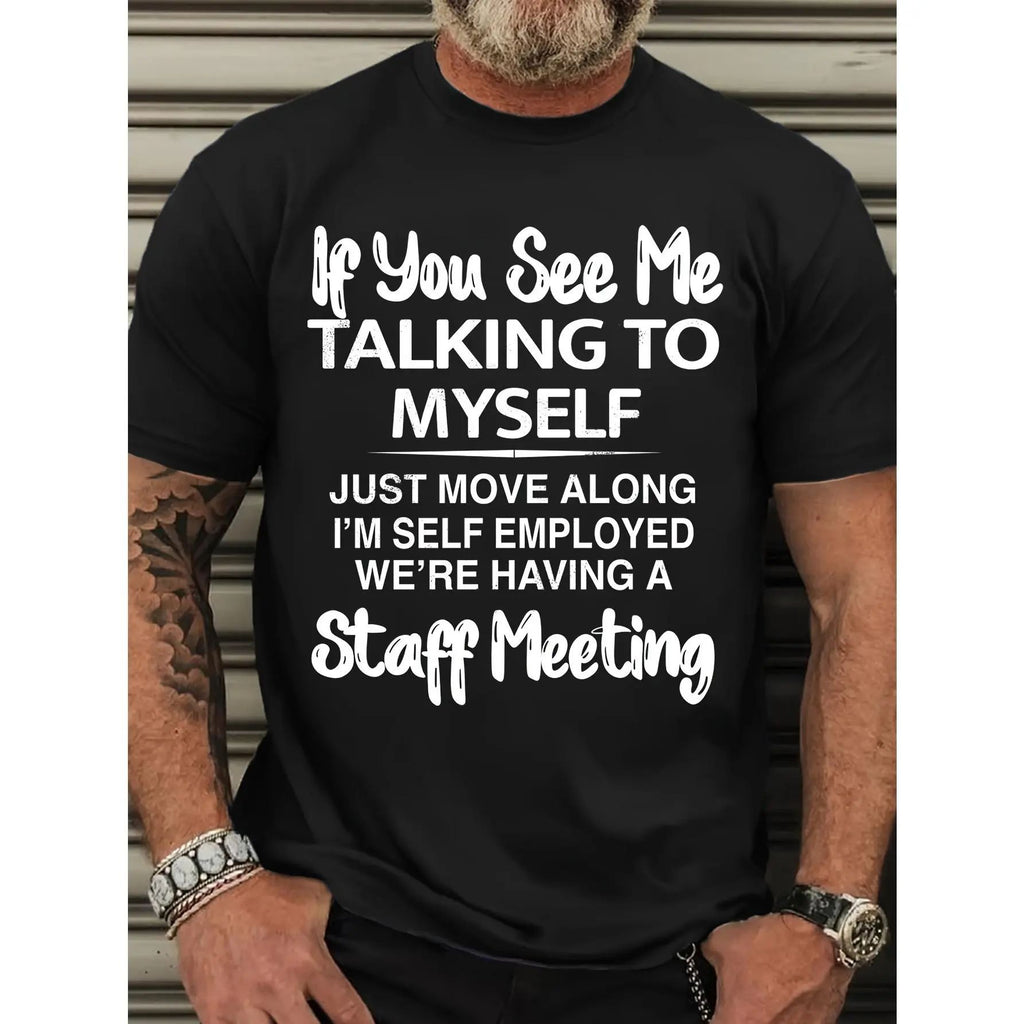 Short Sleeve Graphic Print "If You See Me Talking to Myself" T-shirt for Summer, Outdoor Sports Sweatshirt/Hoodie