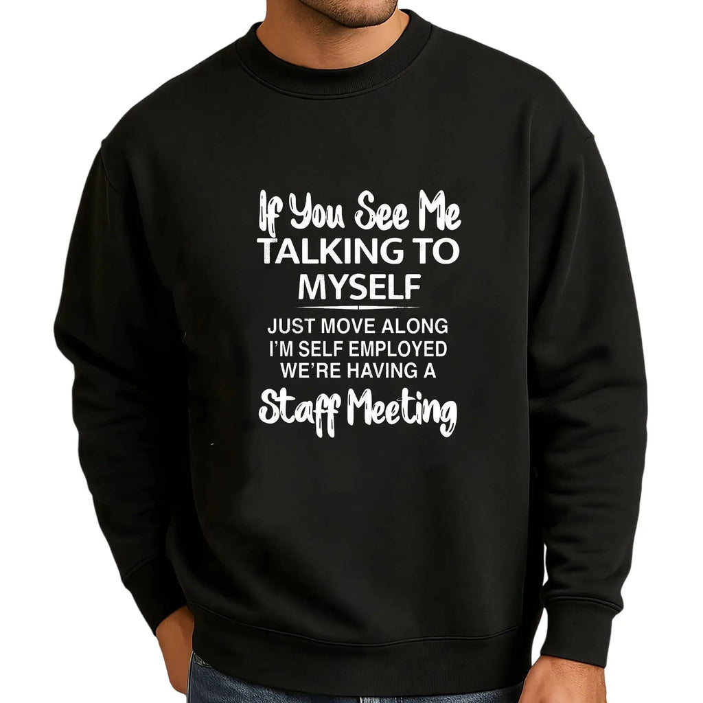 Short Sleeve Graphic Print "If You See Me Talking to Myself" T-shirt for Summer, Outdoor Sports Sweatshirt/Hoodie