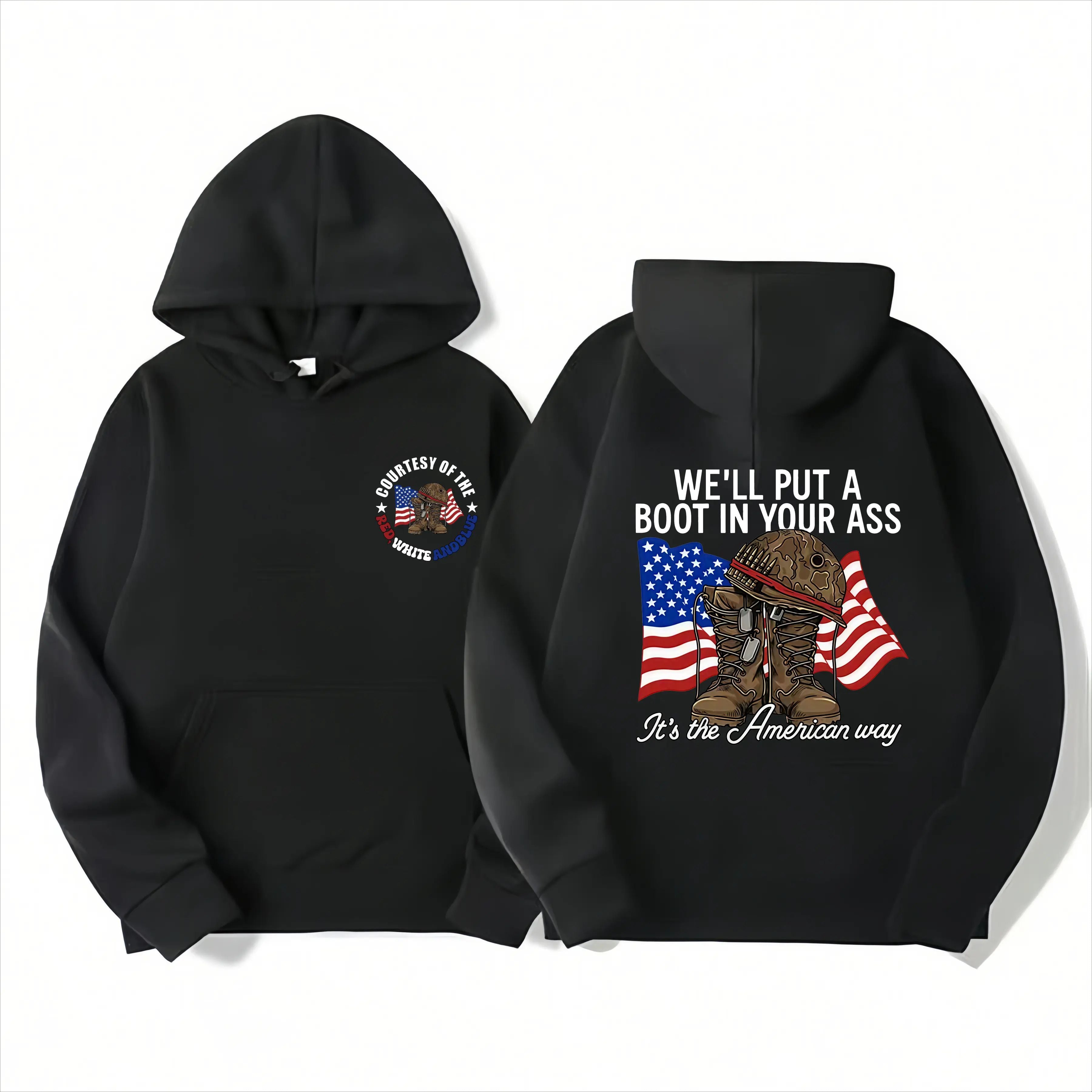 T - shirt with “WE'LL PUT A BOOT IN YOUR ASS” slogan, American flag & military boot graphic Tee/Sweatshirt/Hoodie