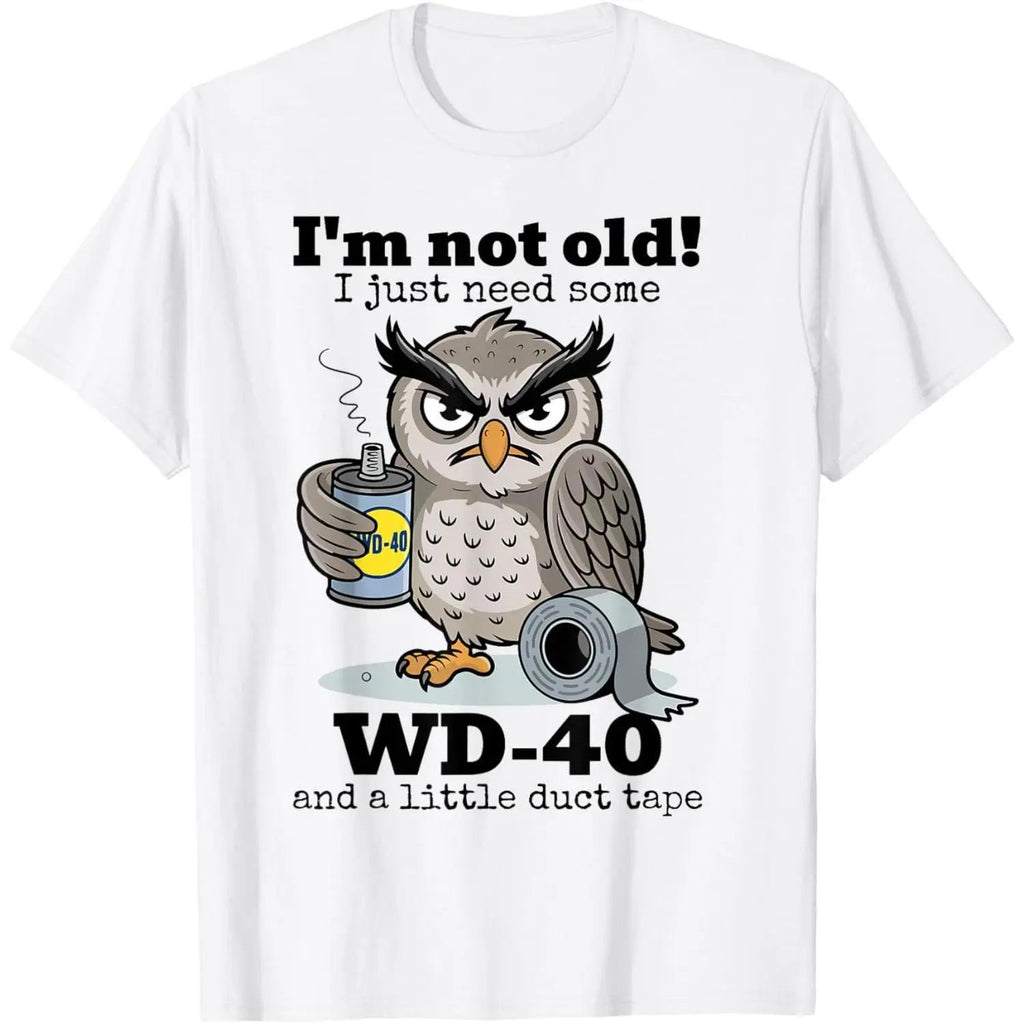 Owl I'm Not Old I Just Need Some T-Shirt/Sweatshirt/Hoodie