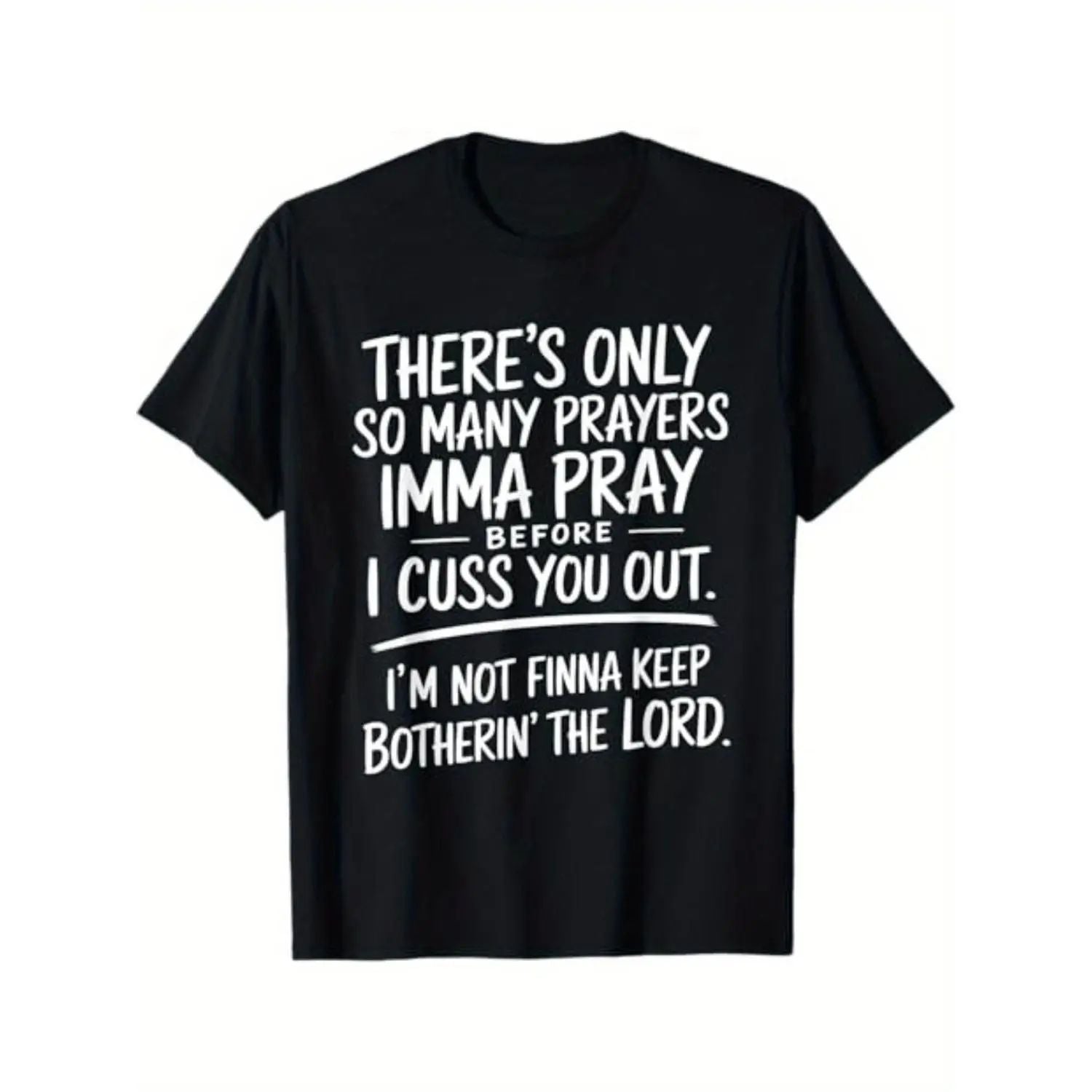 Limited Edition Street Style Holiday T Shirt with Prayers and Cursing Design Comfortable Relaxed Fit Tee/Sweatshirt/Hoodie