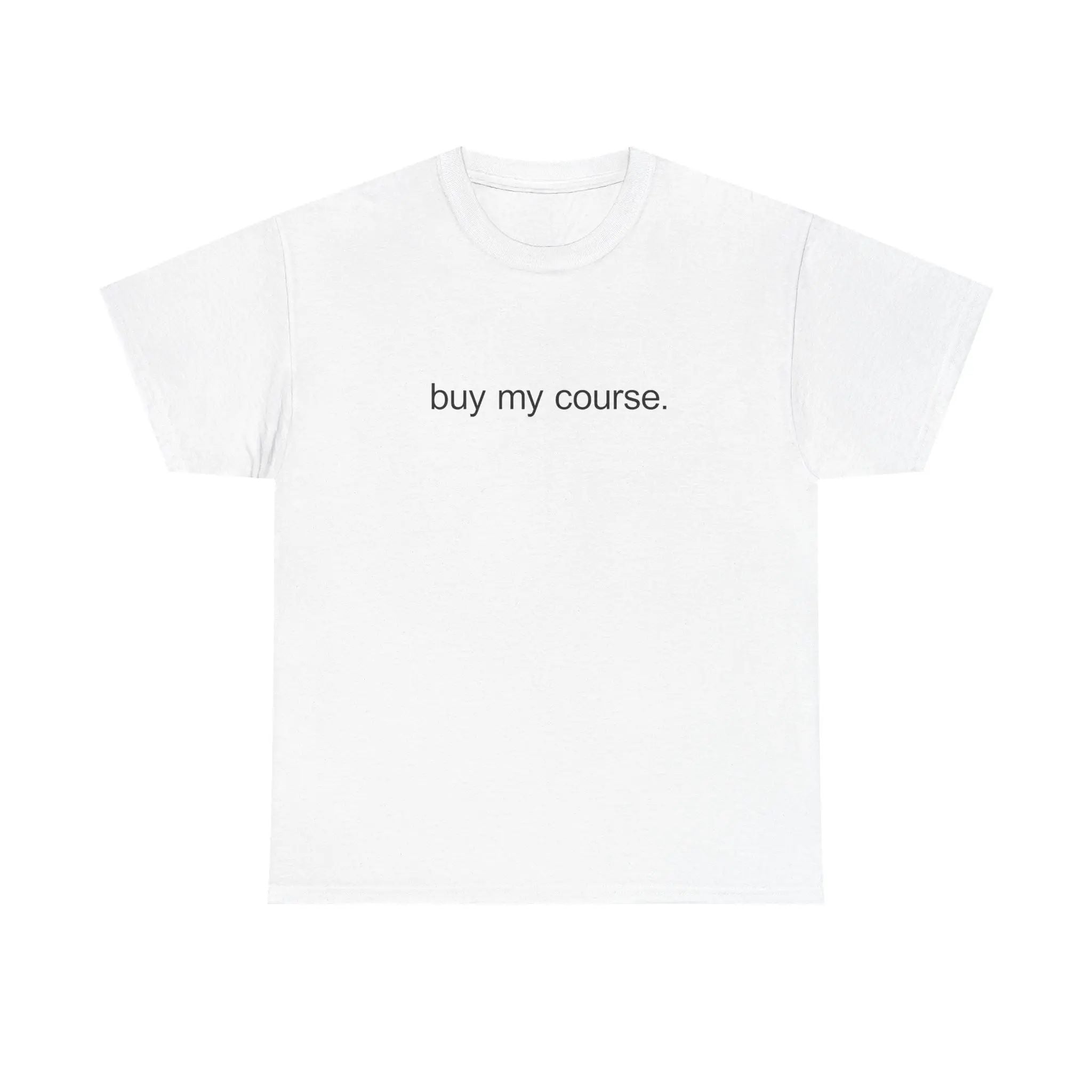 BUY MY COURSE SHIRT/SWEATSHIRT/HOODIE  - larping, course seller, chad, money, funny