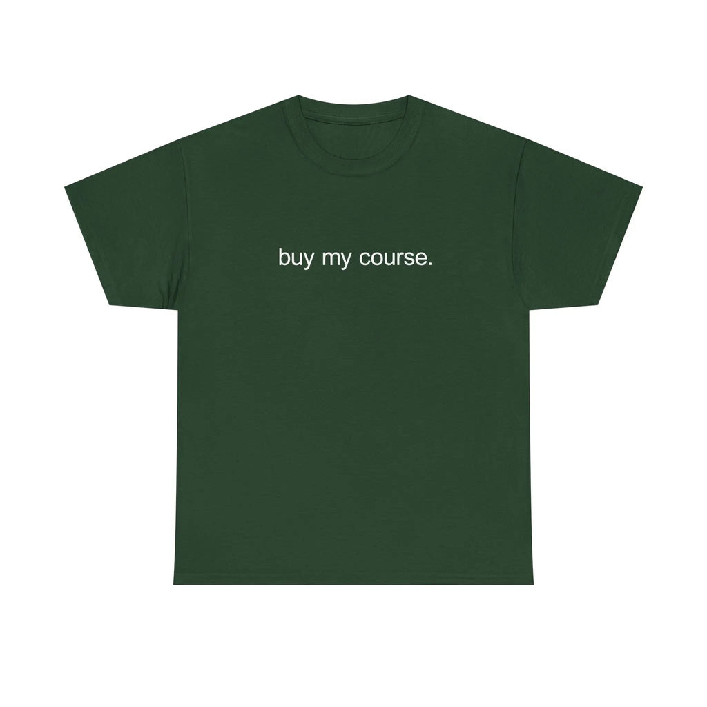 BUY MY COURSE SHIRT/SWEATSHIRT/HOODIE  - larping, course seller, chad, money, funny