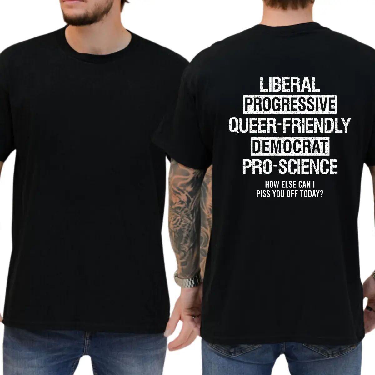 Liberal Progressive Queer Friendly Democrat Pro-science T-shirt/Sweatshirt/Hoodie