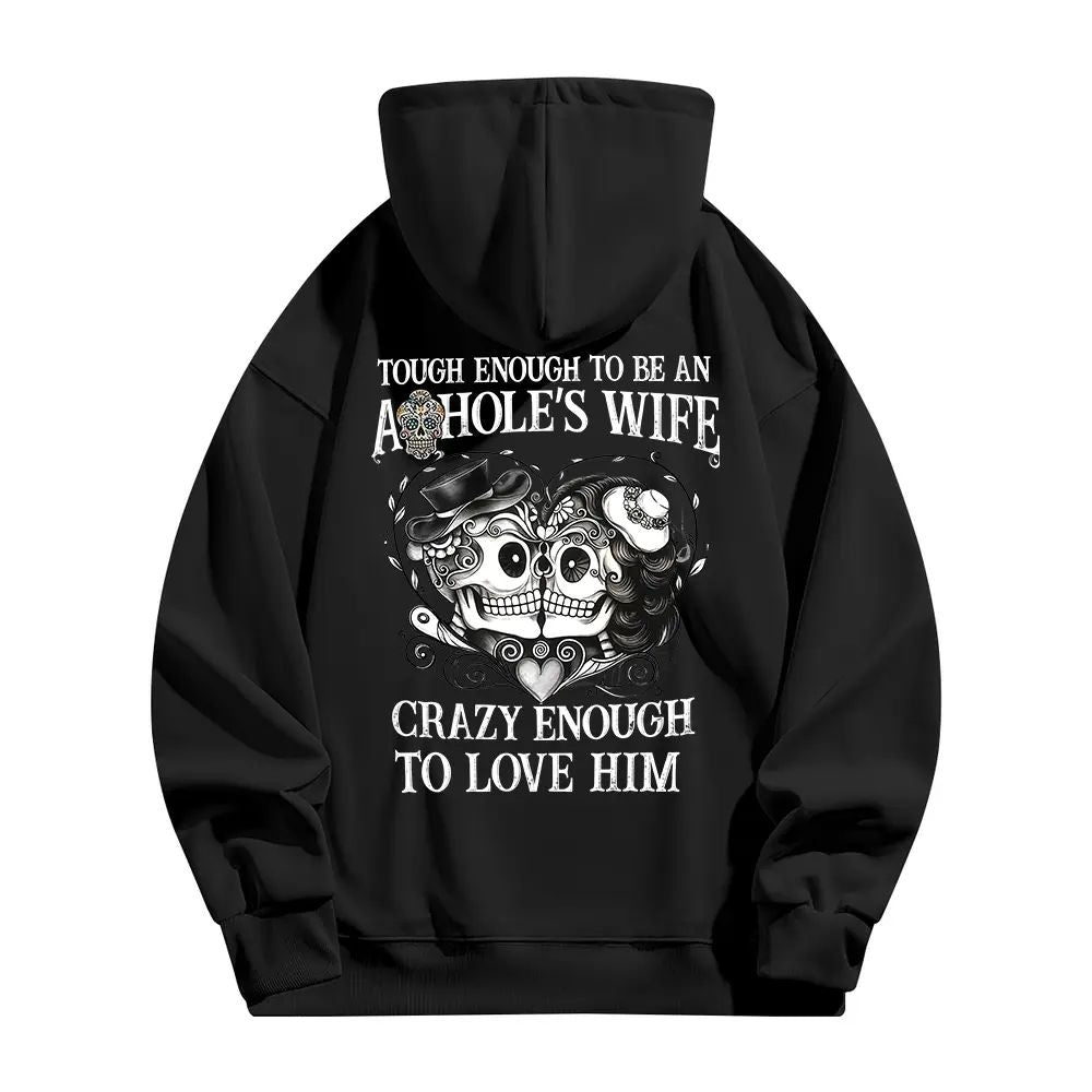 Tough enough to be an a*hole's wife Valentine gift T-Shirt, Sweatshirt, Hoodie