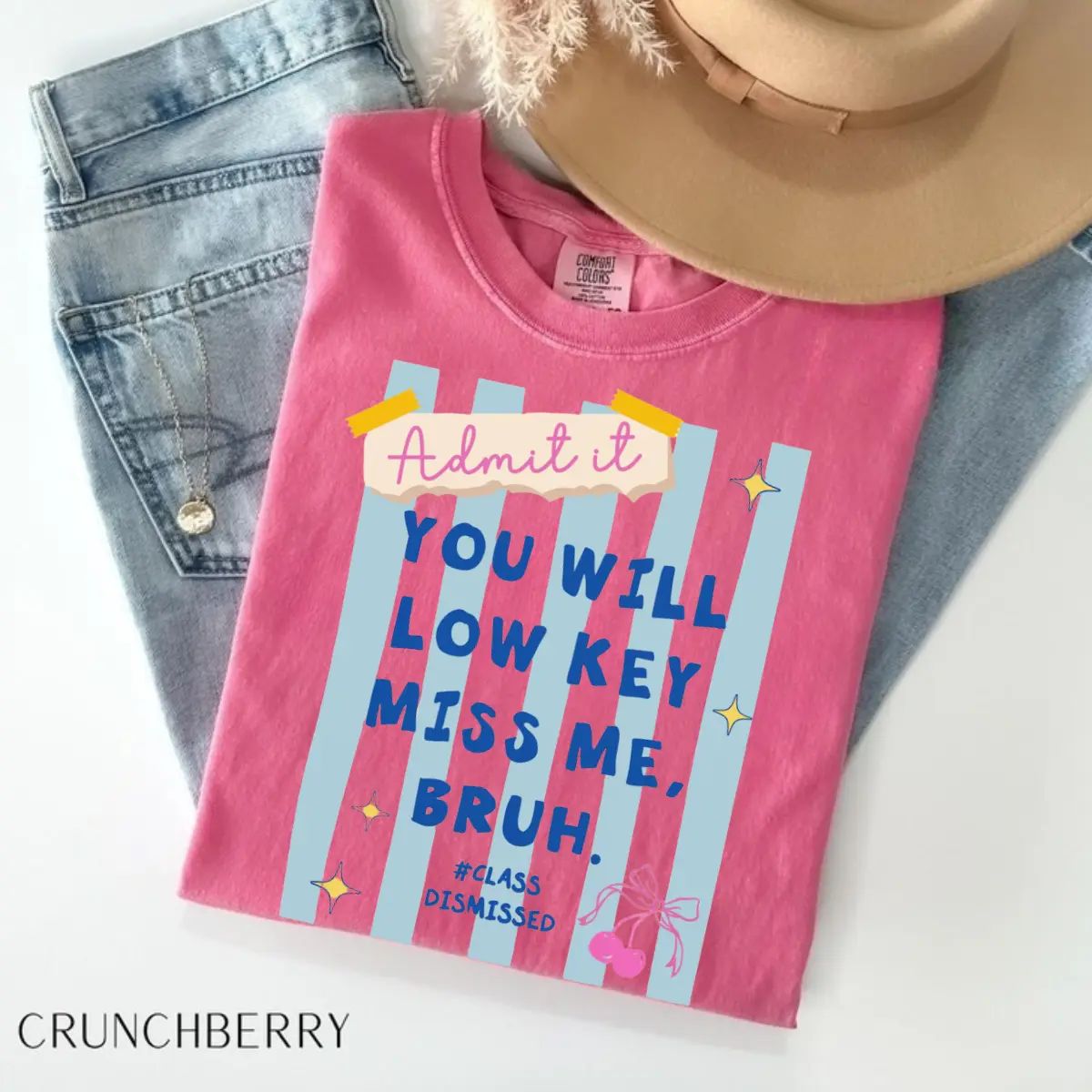 Last Day Of School Shirt Comfort Colors Teacher Shirt,You Will Low Key Miss Me,BRUH Tee/Sweatshirt/Hoodie