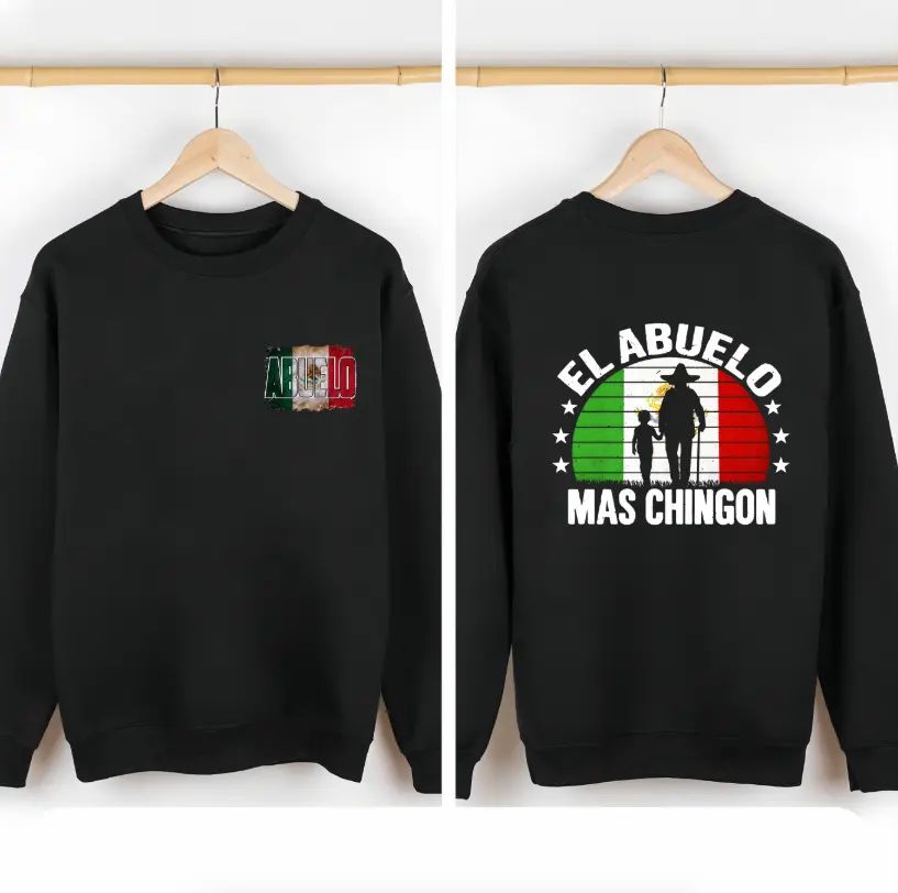 El Abuelo Mas Chingon Shirt, Mexico Abuelo Shirt Father’s Day Shirt/Sweatshirt/Hoodie