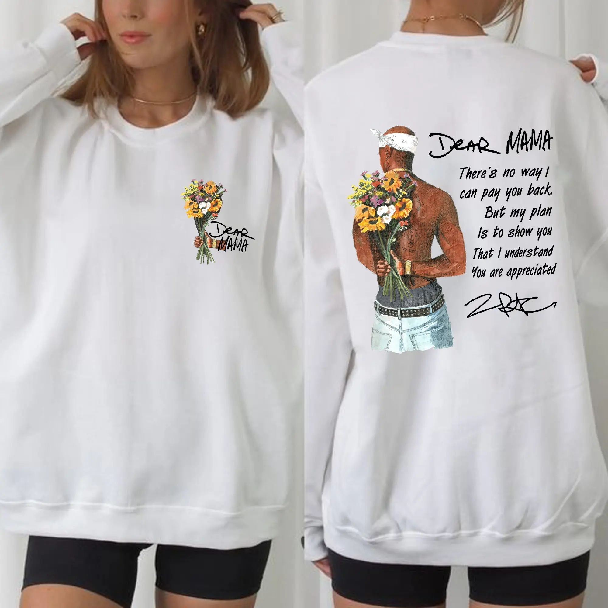 Happy Mother's Day Dear Mama Tupac Unisex Shirt There's No Way I Can Pay You Back Tee - 2Pac Sweatshirt/Hoodie