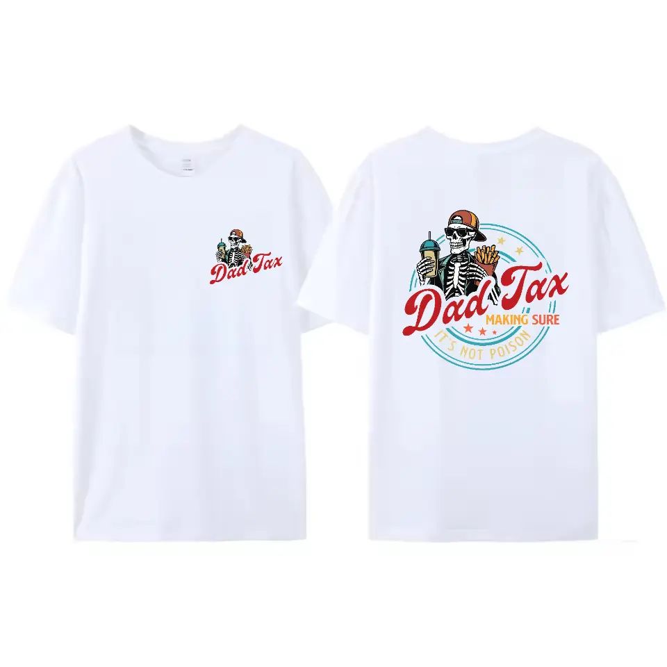Dad Tax Making Sure It's Not Poison Fathers Day Shirt/Sweatshirt/Hoodie