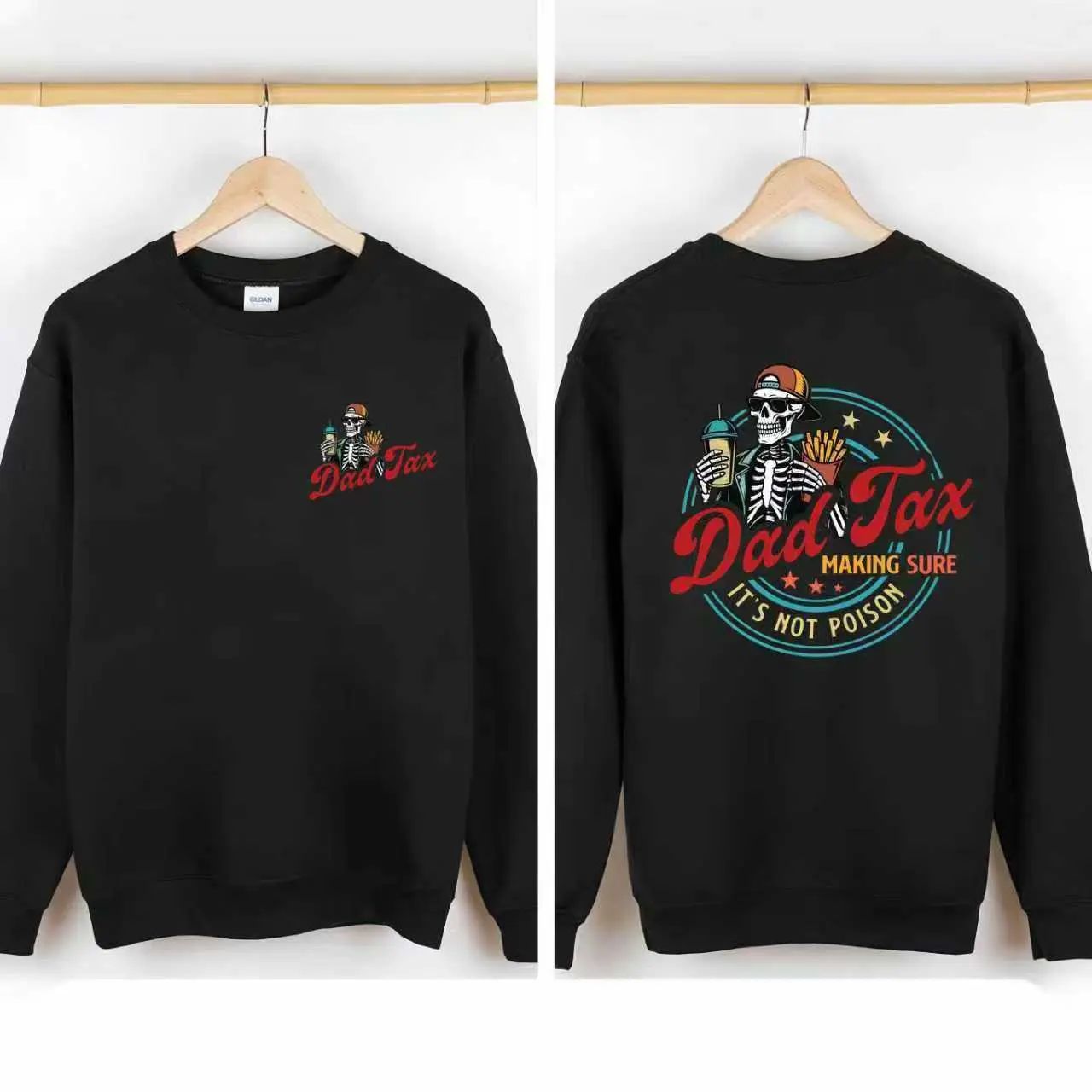 Dad Tax Making Sure It's Not Poison Fathers Day Shirt/Sweatshirt/Hoodie