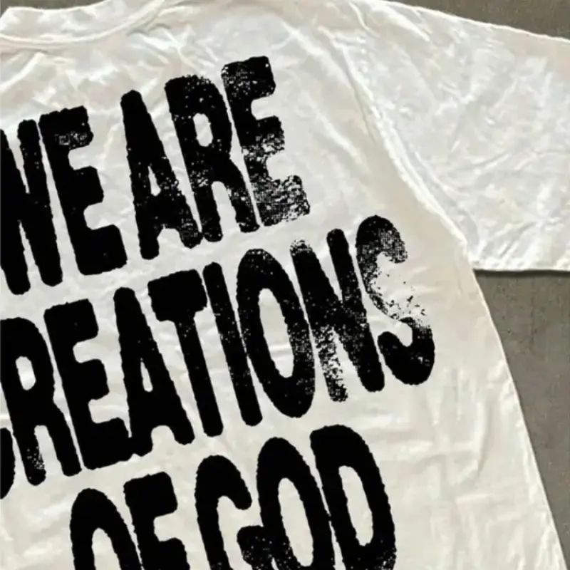 Y2K High - Street Religious - Themed Tee With 'We Are Creations Of God' Slogan