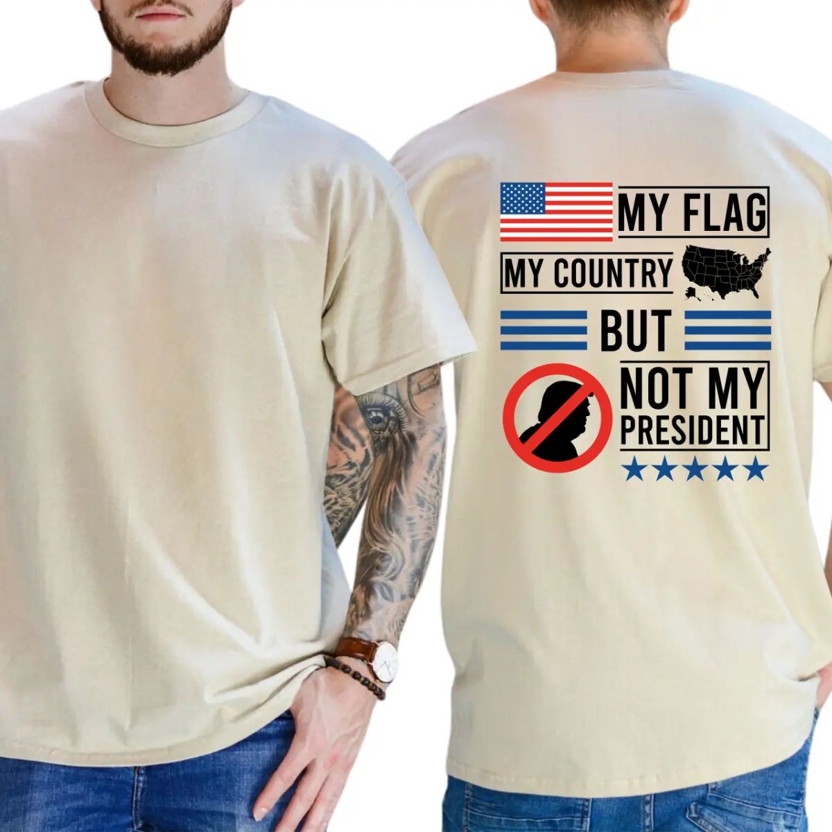 My Flag My Country But Not My President T-Shirt/Sweatshirt/Hoodie