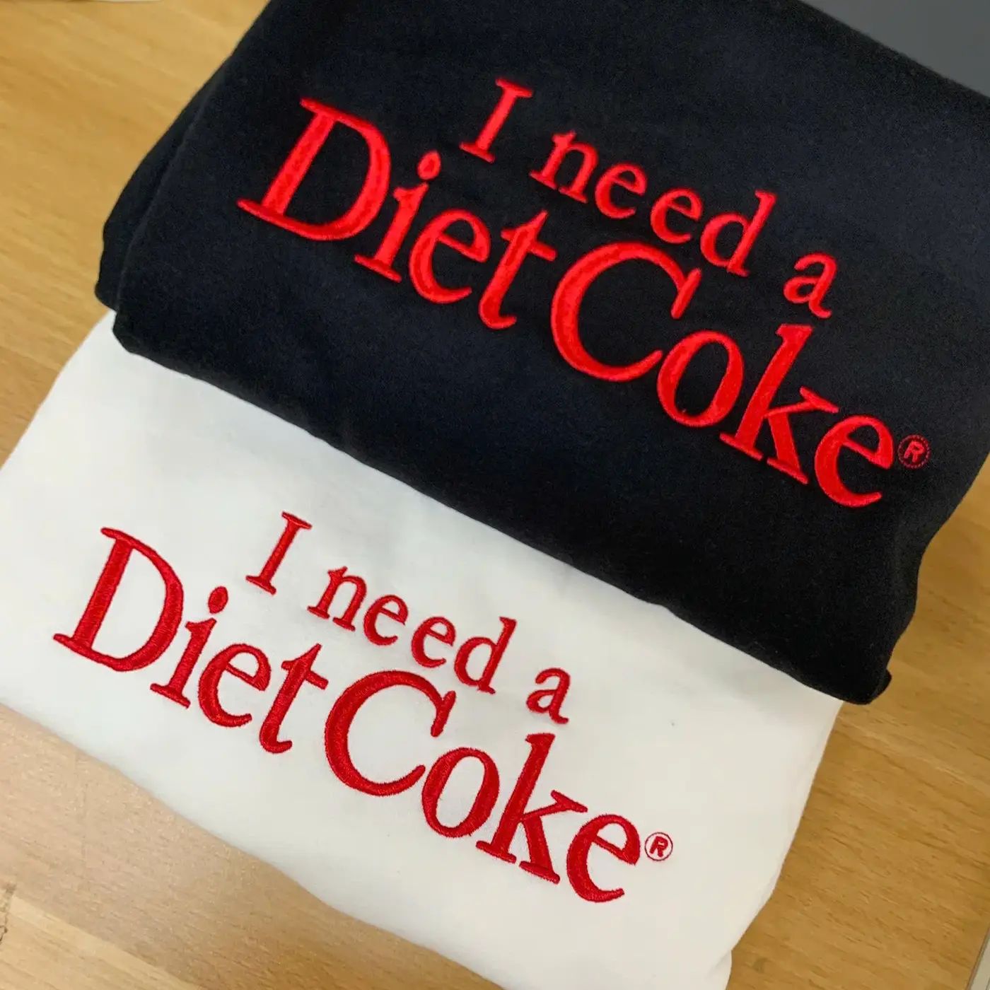 I Need A Diet Coke Embroidered T-shirt/Sweatshirt/Hoodie