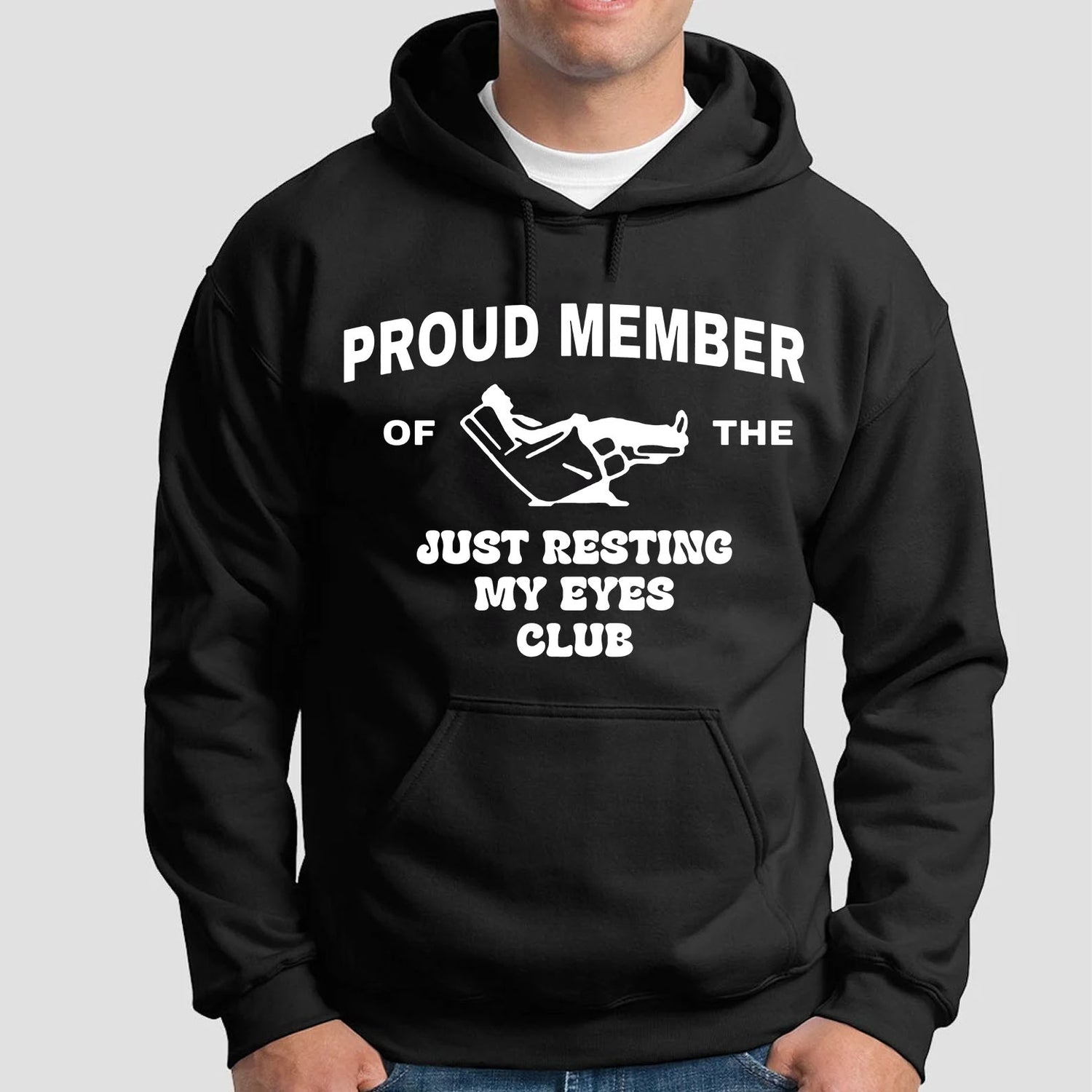 Proud Member Of The Just Resting My Eyes Club Shirt, Funny Dad T-Shirt/Sweatshirt/Hoodie
