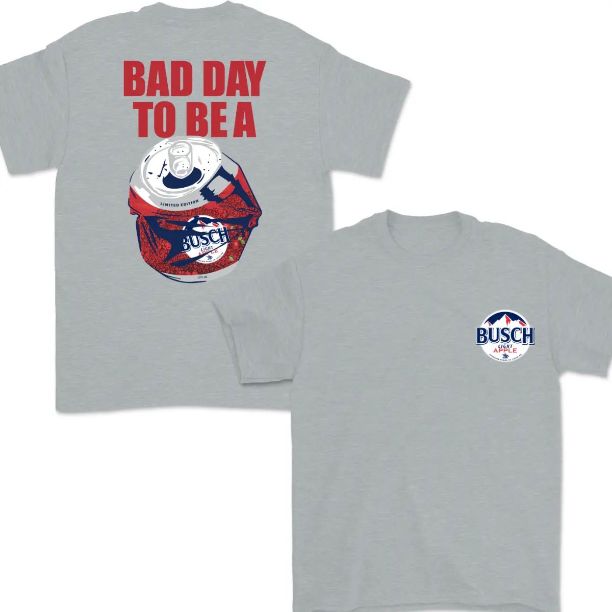 Bad Day To Be A Busch Light Apple 2-Sided Tee, Perfect Party Shirt Funny Beer Lover Gift